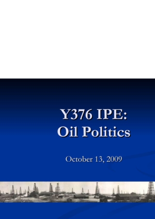 Y376 IPE: Oil Politics