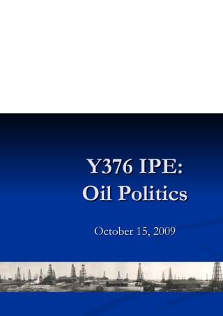 Y376 IPE: Oil Politics