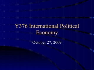 Y376 International Political Economy