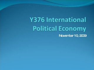 Y 376 International Political Economy