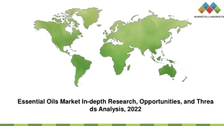 Essential Oils Market In-depth Research, Opportunities, and Threads Analysis, 2022