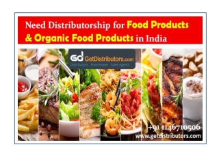 Need Distributorship for Food Products & Organic Food Products in Pan India