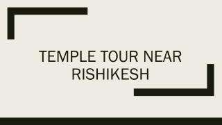 Temple Tour Near Rishikesh