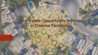 Real Estate Opportunity in Times of Corona Pandemic - Torbit Consulting