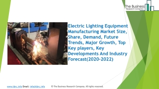 (2020-2022) Electric Lighting Equipment Manufacturing Market Size, Share, Growth And Trends