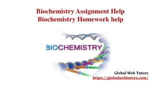 Biochemistry Assignment Help-globalwebtutors