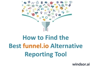 How to find the best funnel.io alternative Reporting Tool‎