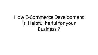 How E-Commerce Development Can Be Helpful In Heightening Business Strategy And Identity?