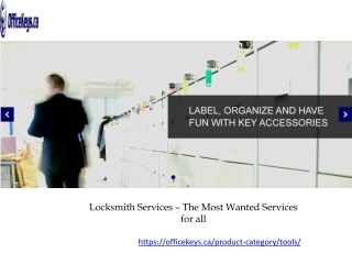 Locksmith Services – The Most Wanted Services for all