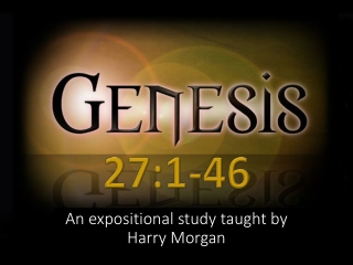 Stolen Blessing - Genesis 27