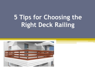 5 Tips for Choosing the Right Deck Railing