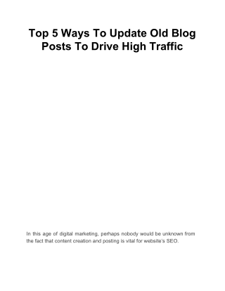 Top 5 Ways To Update Old Blog Posts To Drive High Traffic