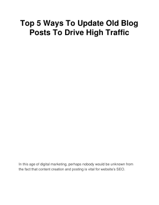 Top 5 Ways To Update Old Blog Posts To Drive High Traffic