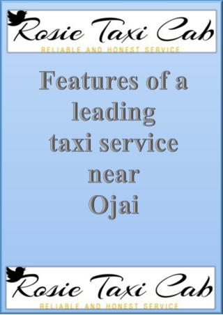 Features of a leading taxi service near  Ojai