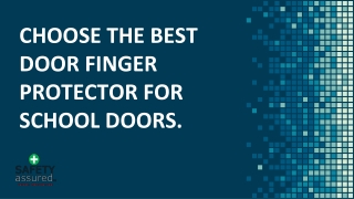 Choose the best door finger protector for school doors.