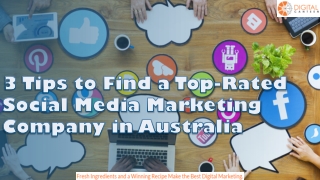 3 Tips to Find a Top-Rated Social Media Marketing Company in Australia