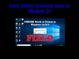 Fixed: chkdsk Command Stuck on Windows 10