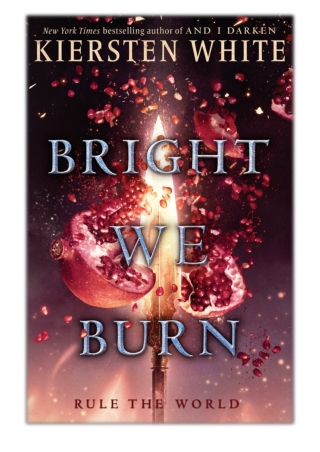 [PDF] Free Download Bright We Burn By Kiersten White