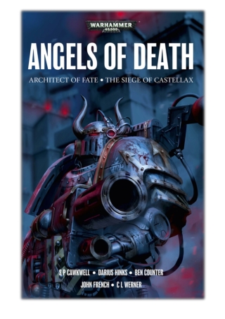 [PDF] Free Download Angels of Death - Omnibus By S P Cawkwell, Darius Hinks, Ben Counter, John French & C L Werner