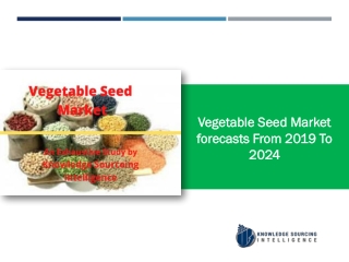Vegetable Seed Market to grow at a CAGR of 6.22%  (2018-2024)