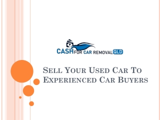 Sell Your Used Car To Experienced Car Buyers