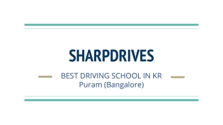 Sharpdrives - Best Driving School in KR Puram(Bangalore)