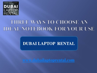 Three Ways To Choose An Ideal Notebook For Your Use