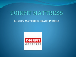 Nirvana Best Luxury Mattress Brand in India – Coirfit Mattress
