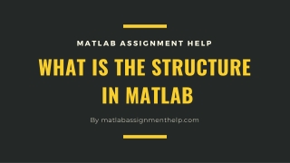 What is The Structure in Matlab with Suitable Examples