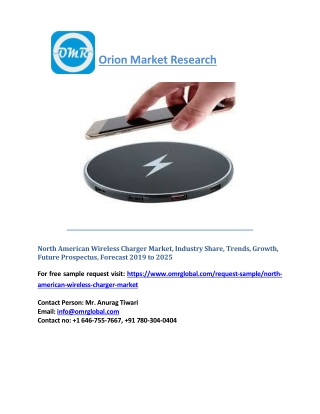 North American Wireless Charger Market Size, Trends, Leading Players, Share and Forecast 2019-2025