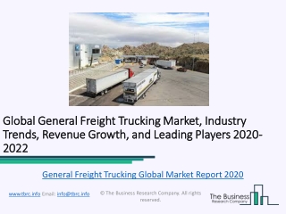 General Freight Trucking Market Key Vendors, Trends, Analysis, Segmentation, Forecast Report to 2022