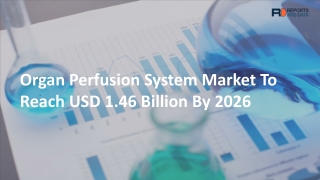 Organ Perfusion System market: Global Growth by Manufacturers 2026