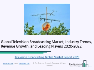 Television Broadcasting Market Key Vendors, Trends, Analysis, Segmentation, Forecast Report to 2022