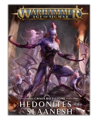 [PDF] Free Download Battletome: Hedonites Of Slaanesh By Games Workshop