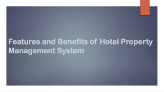Features and Benefits of Hotel Property Management Systems