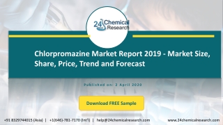 Chlorpromazine Market Report 2019   Market Size, Share, Price, Trend and Forecast