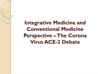Integrative Medicine and Conventional Medicine Perspective