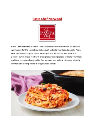 5% Off -Pasta Chef Menu Italian Restaurant in Norwood, SA.
