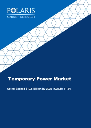 Temporary Power Market Size To Reach $10.6 Billion By 2026
