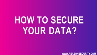 How To Secure Your Data?