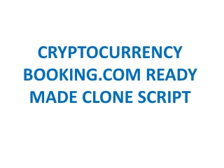 CRYPTOCURRENCY BOOKING.COM READY MADE CLONE SCRIPT