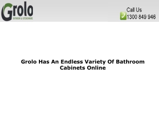Grolo Has An Endless Variety Of Bathroom Cabinets Online