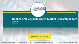 Rubber Anti Viscosity Agent Market Research Report 2020