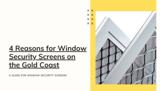 4 Reasons for Window Secuirty Screens on the Gold Coast