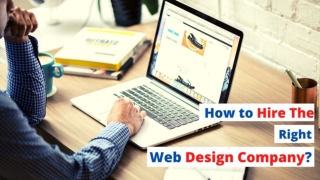 How to Hire The Right Web Design Company