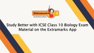 Study Better with ICSE Class 10 Biology Exam Material on the Extramarks App