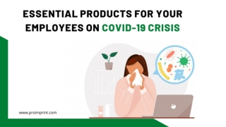 Essential products for your employees on virus crisis