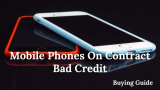 Mobile Phones On Contract Bad Credit