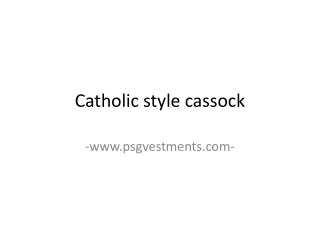 Catholic style Cassock - PSG Vestments
