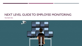 Next Level Guide To Employee Monitoring